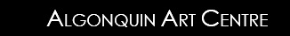 Algonquin Art Centre